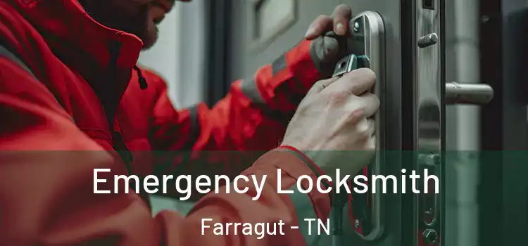 Emergency Locksmith Farragut - TN