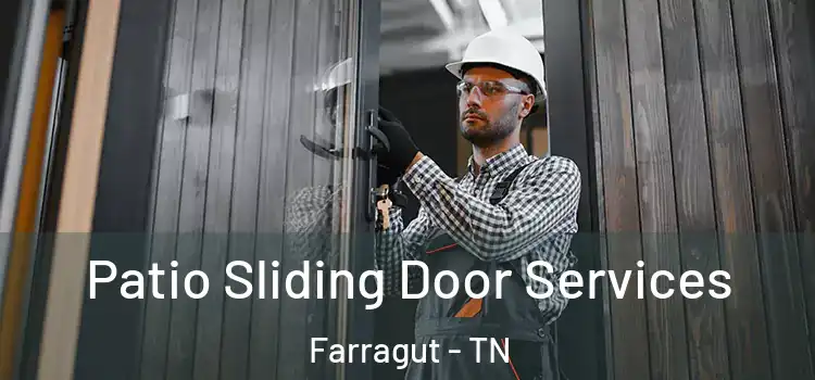 Patio Sliding Door Services Farragut - TN
